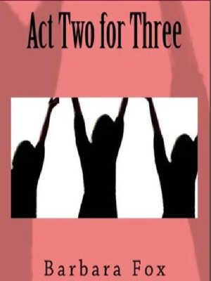 cover image of Act Two For Three